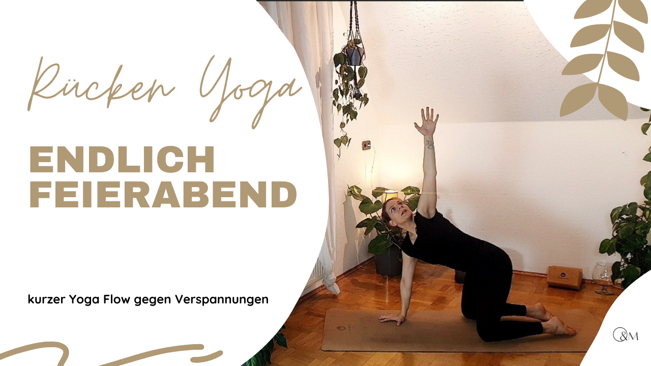 Read more about the article Feierabend Yoga für den Rücken – kurzer Yoga Flow gegen Verspannungen nach langem Sitzen